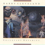 CD cover of Voluntary Dreaming by Barry Cleveland